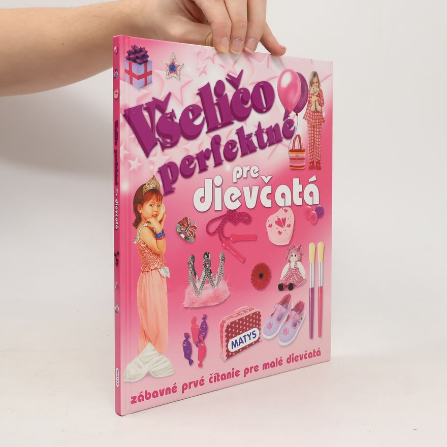 Various authors Všeličo perfektné pre dievčatá