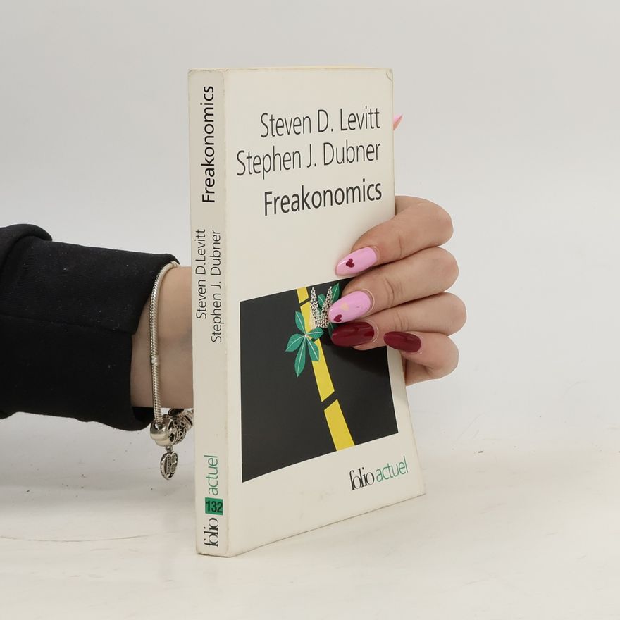 Steven D. Levitt Freakonomics