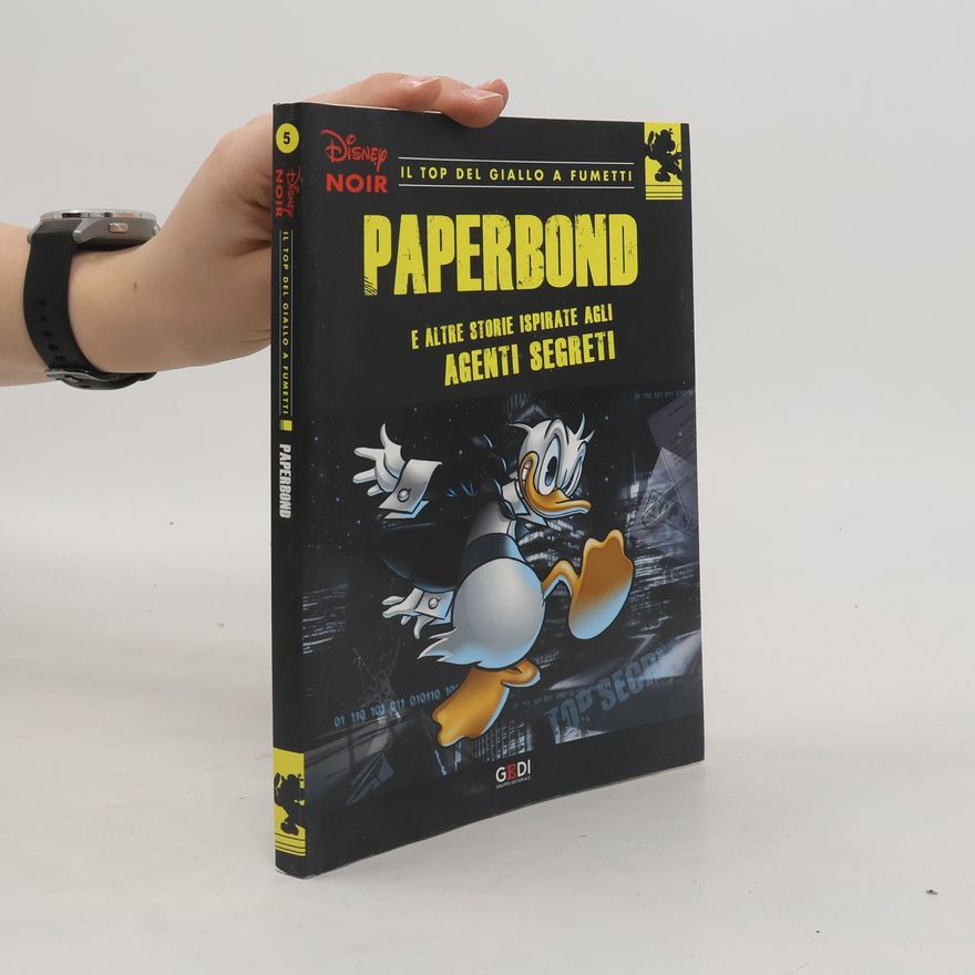 Autorenkollektiv Disney Noir #5 - Paperbond e altre storie ispirate agli agenti segreti