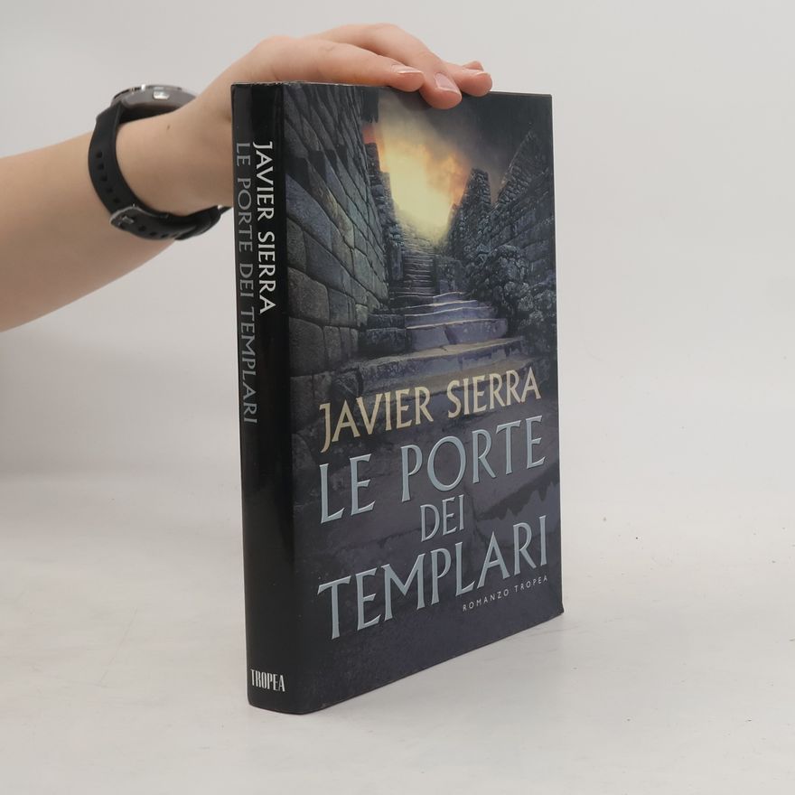 Javier Sierra Le Porte dei Templari