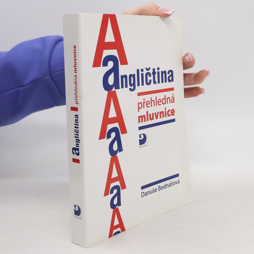 Danuše Bednářová Angličtina přehledná mluvnice