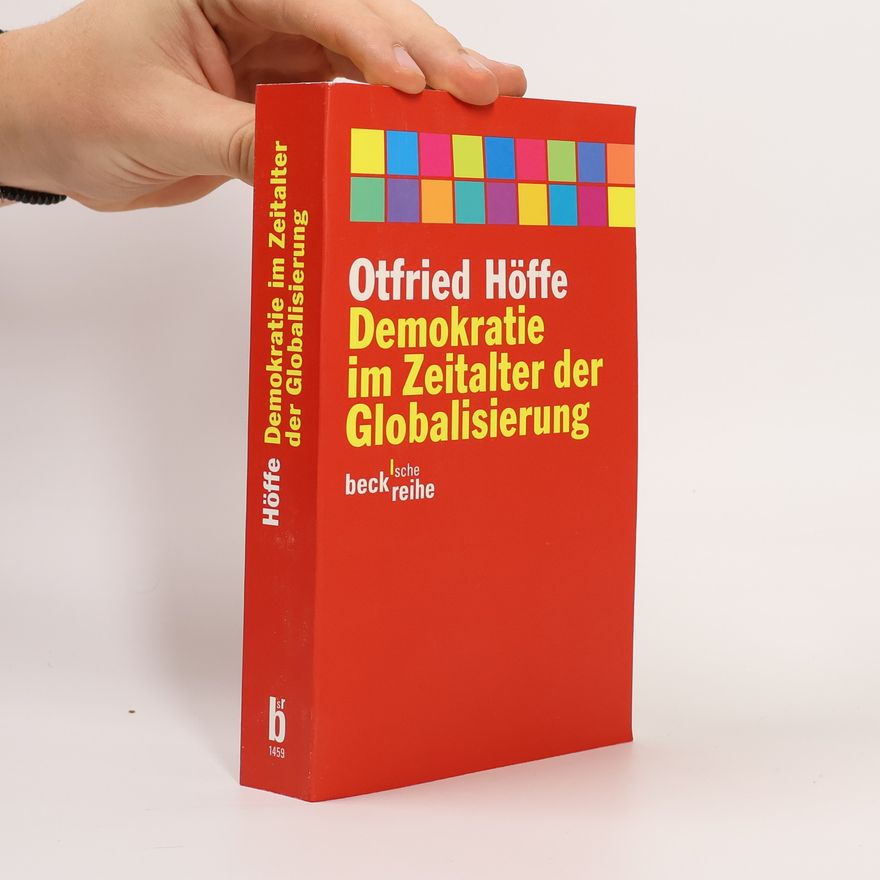 Otfried Höffe Demokratie im Zeitalter der Globalisierung