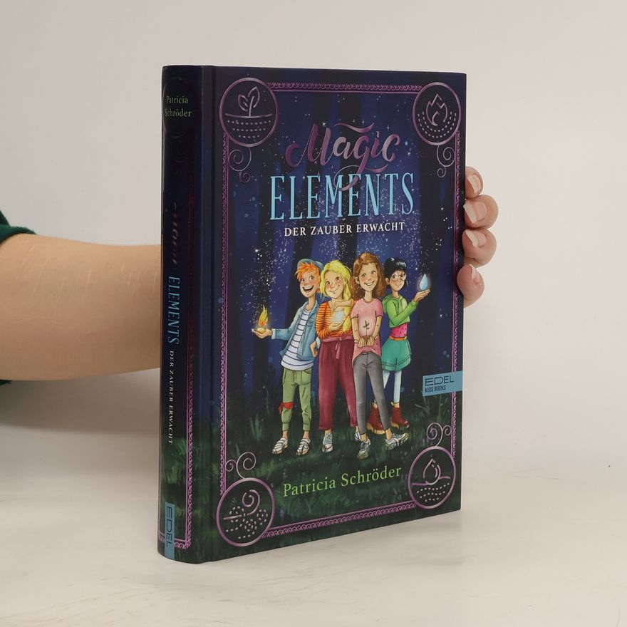 Patricia Schröder Magic Elements 1. Der Zauber erwacht