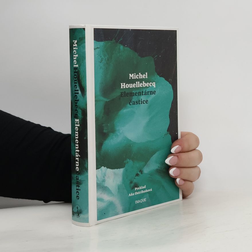 Michel Houellebecq Elementárne častice
