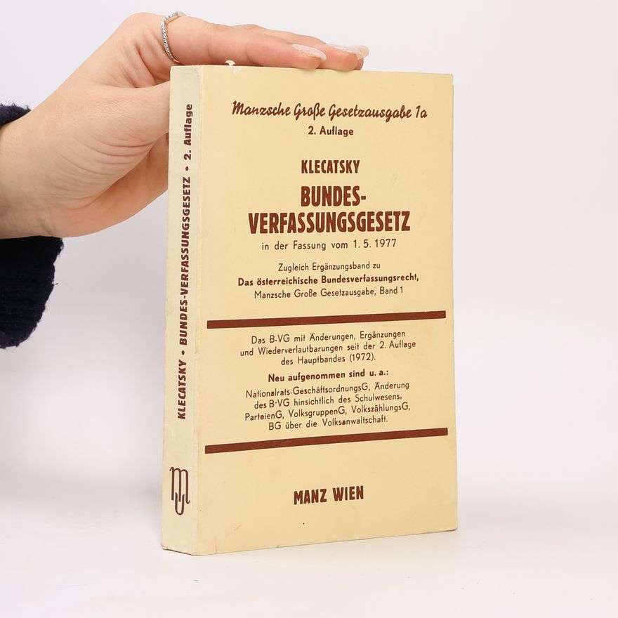 Hans R. Klecatsky Das Bundes-Verfassungsgesetz