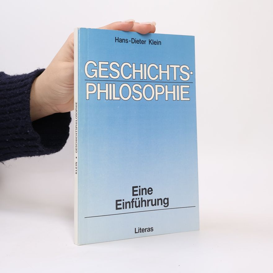 Hans-Dieter Klein Geschichts-Philosophie