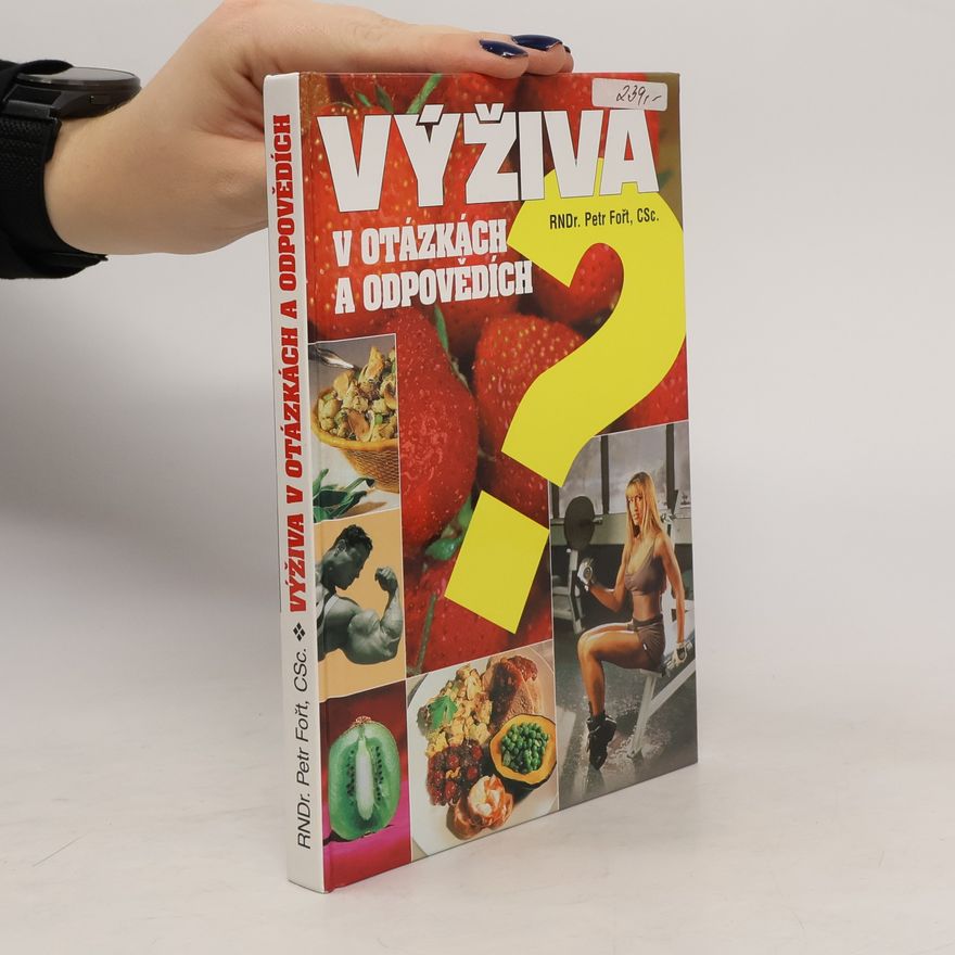 Petr Fořt Výživa v otázkách a odpovědích