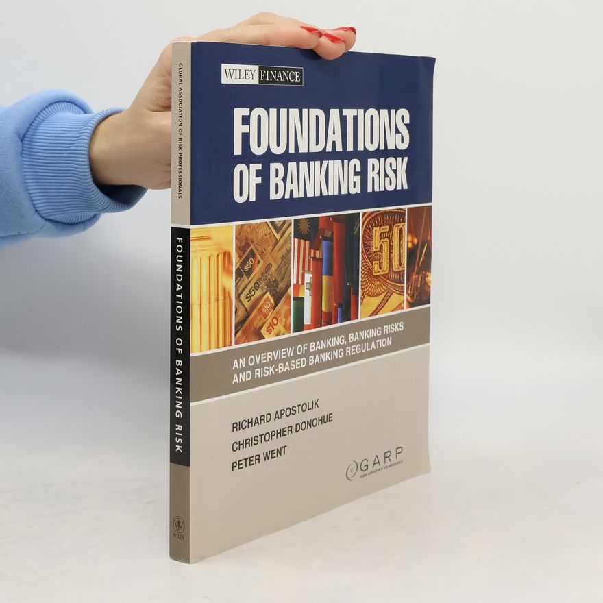 Richard Apostolik Foundations of Banking Risk