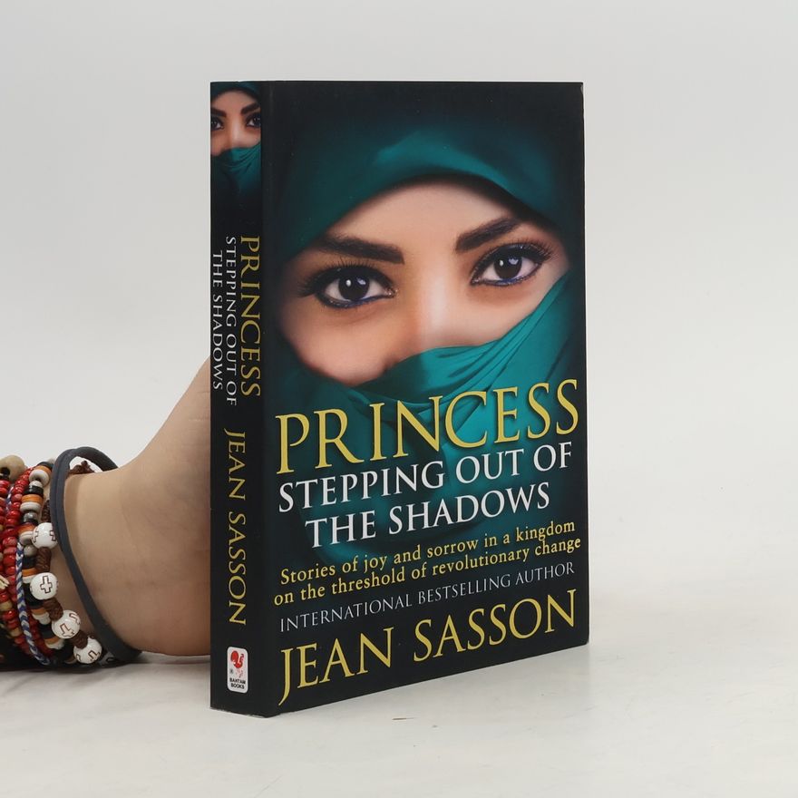 Jean Sasson Princess: Stepping Out Of The Shadows