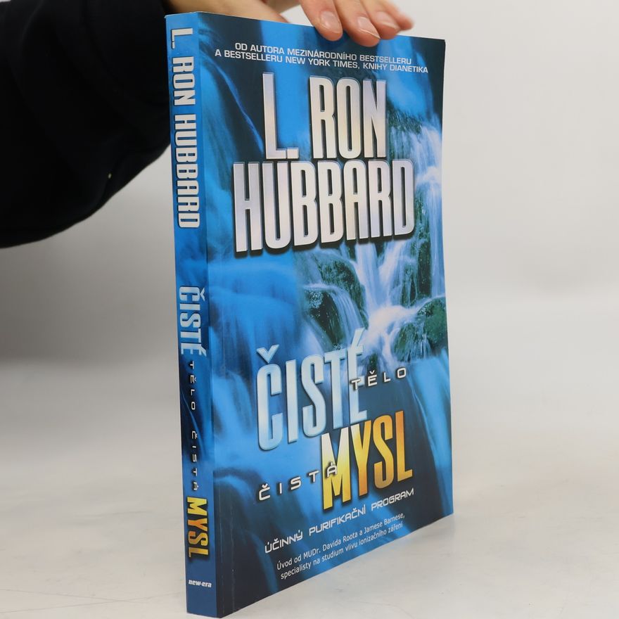 Lafayette Ronald Hubbard Čisté tělo. Čístá mysl