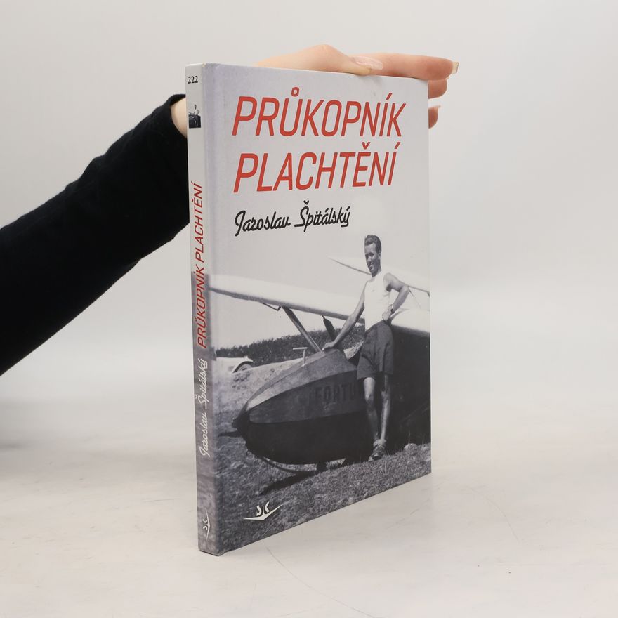 Jaroslav Špitálský Průkopník plachtění