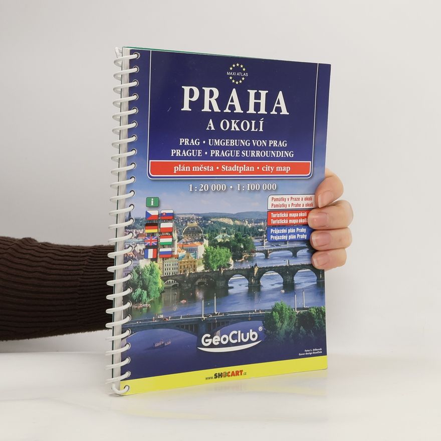 Kolektiv autorů Praha a okolí = Prague = Prag : atlas města, okolí Prahy