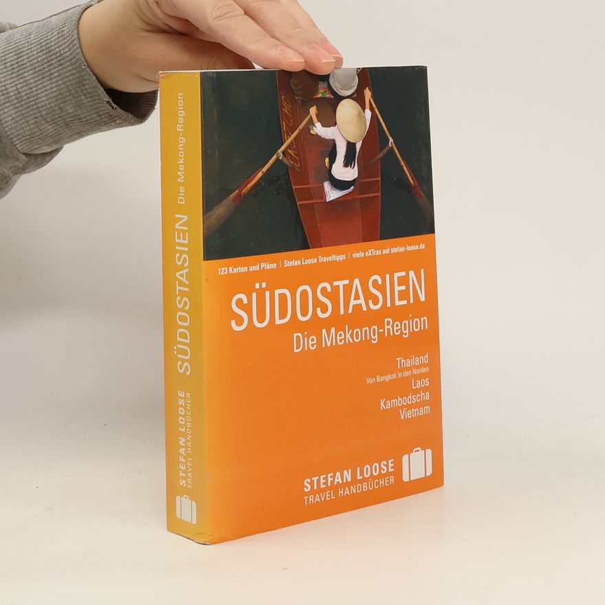 Jan Düker Südostasien - die Mekong-Region