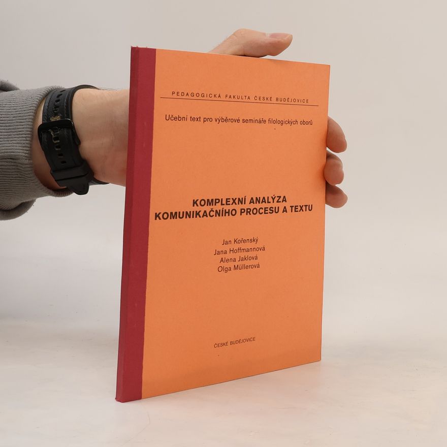 Kolektiv autorů Komplexní analýza komunikačního procesu a textu