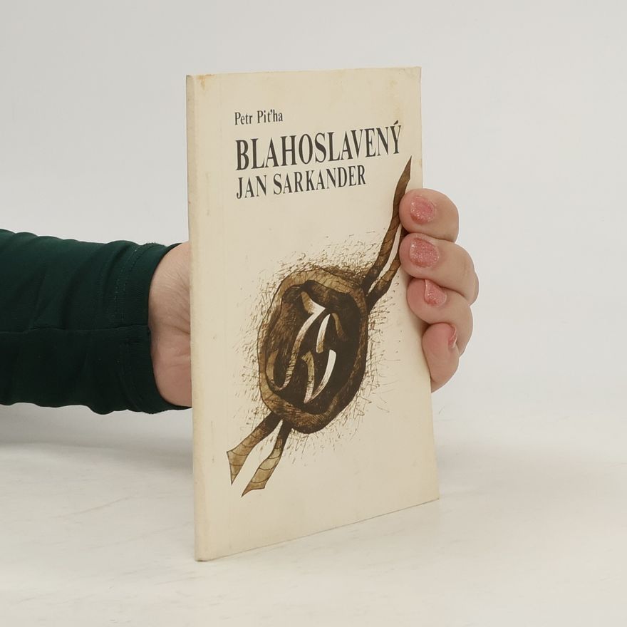 Petr Pit̕ha Blahoslavený Jan Sarkander