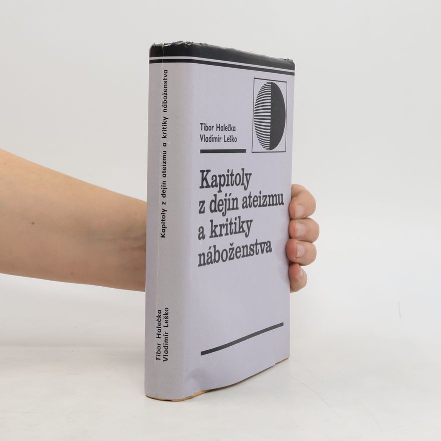 Tibor Halečka Kapitoly z dejín ateizmu a kritiky náboženstva