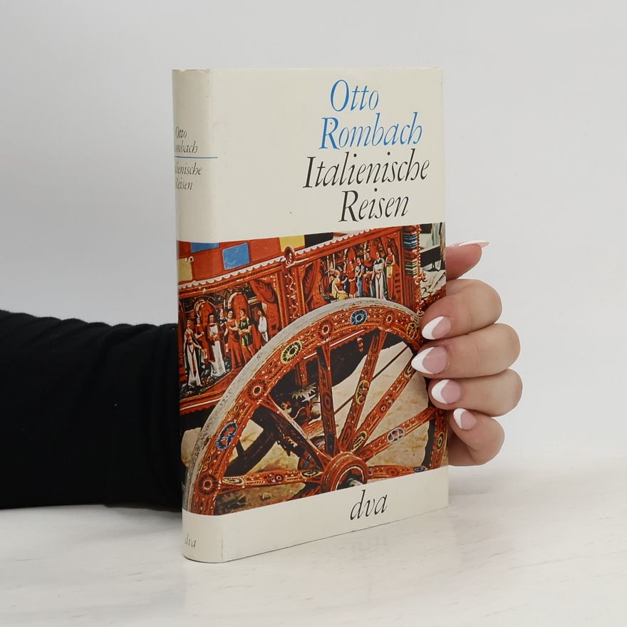 Otto Rombach Italienische Reisen