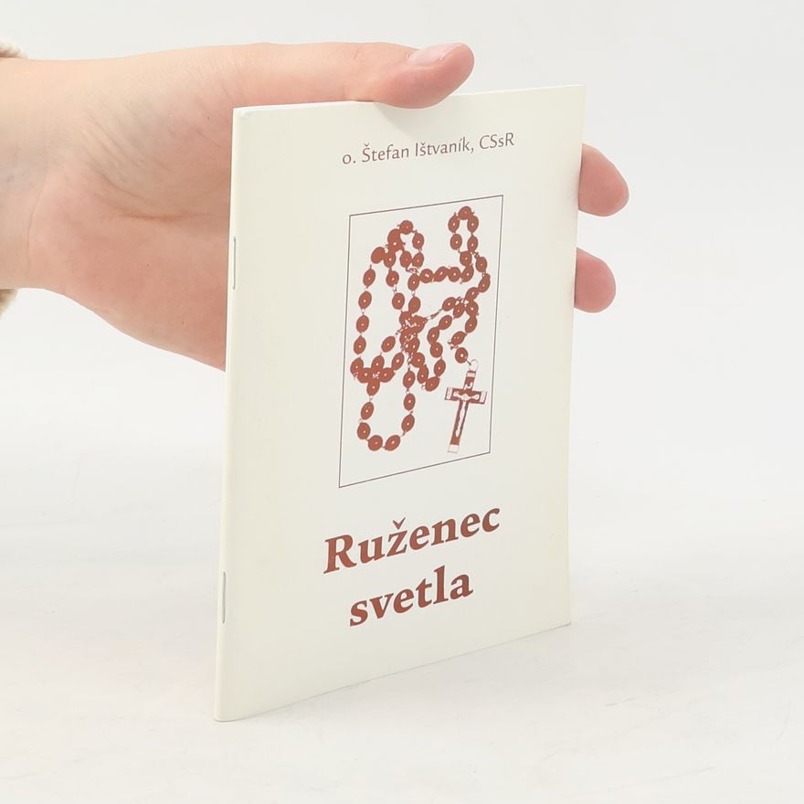 Štefan Ištvaník Ruženec svetla