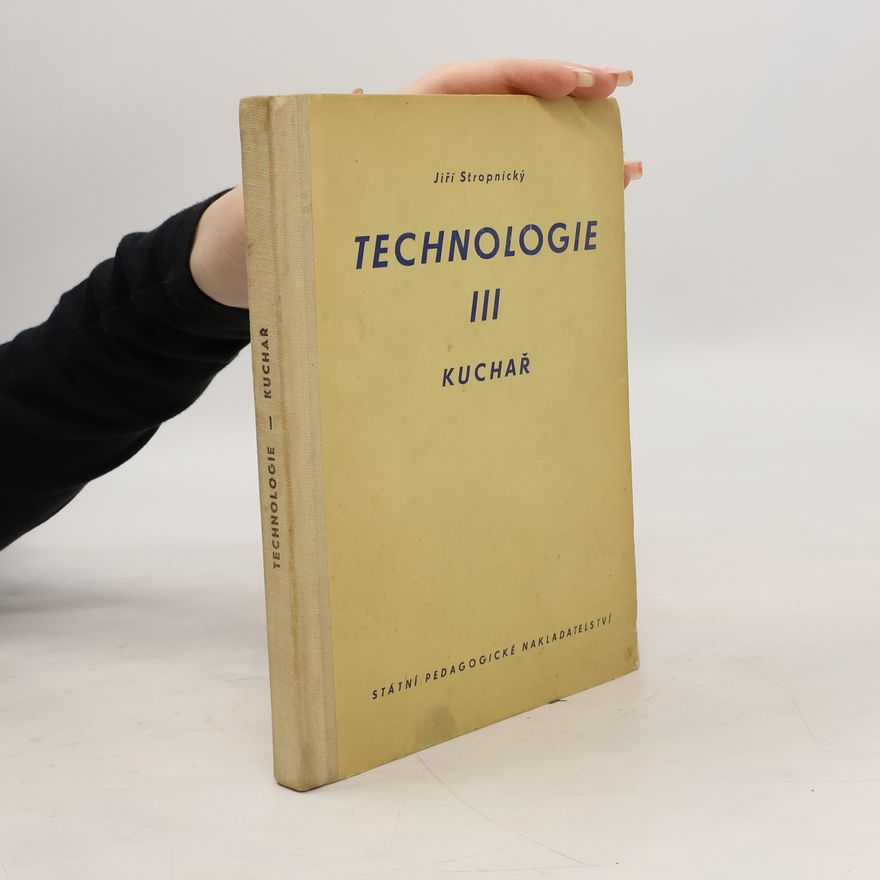 Jiří Stropnický Technologie III. Kuchař