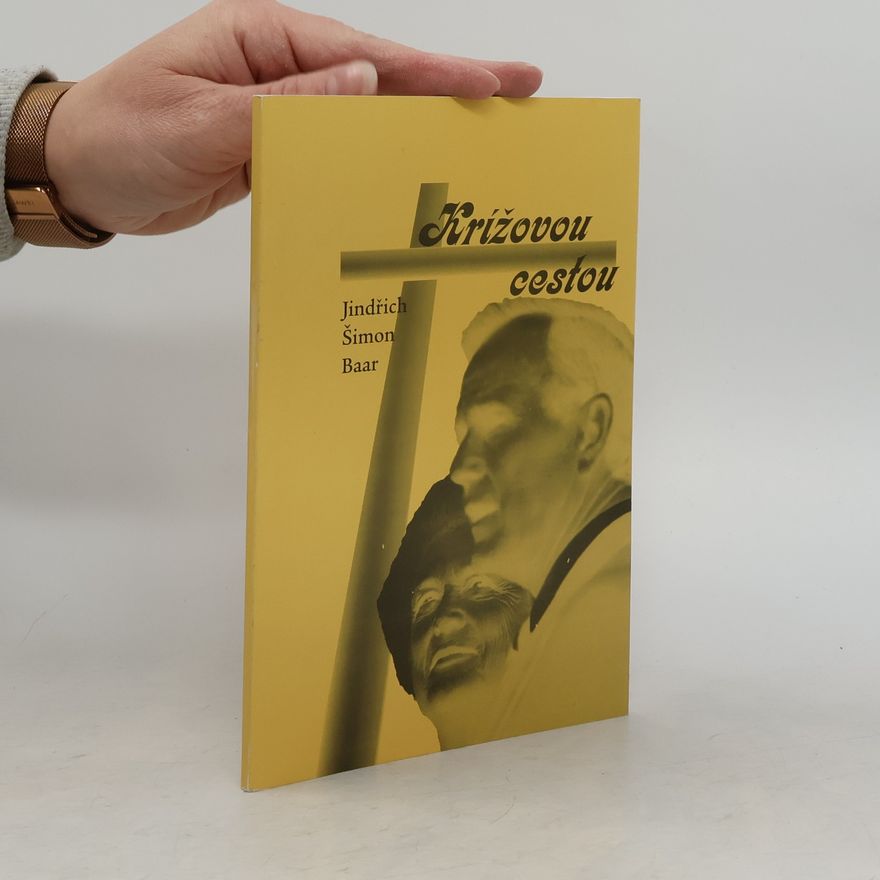 Jindřich Šimon Baar Krížovou cestou