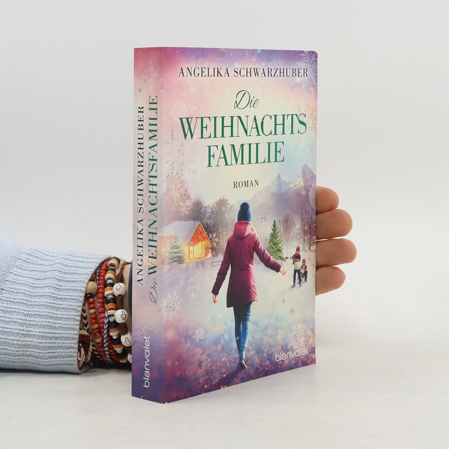 Angelika Schwarzhuber Die Weihnachtsfamilie