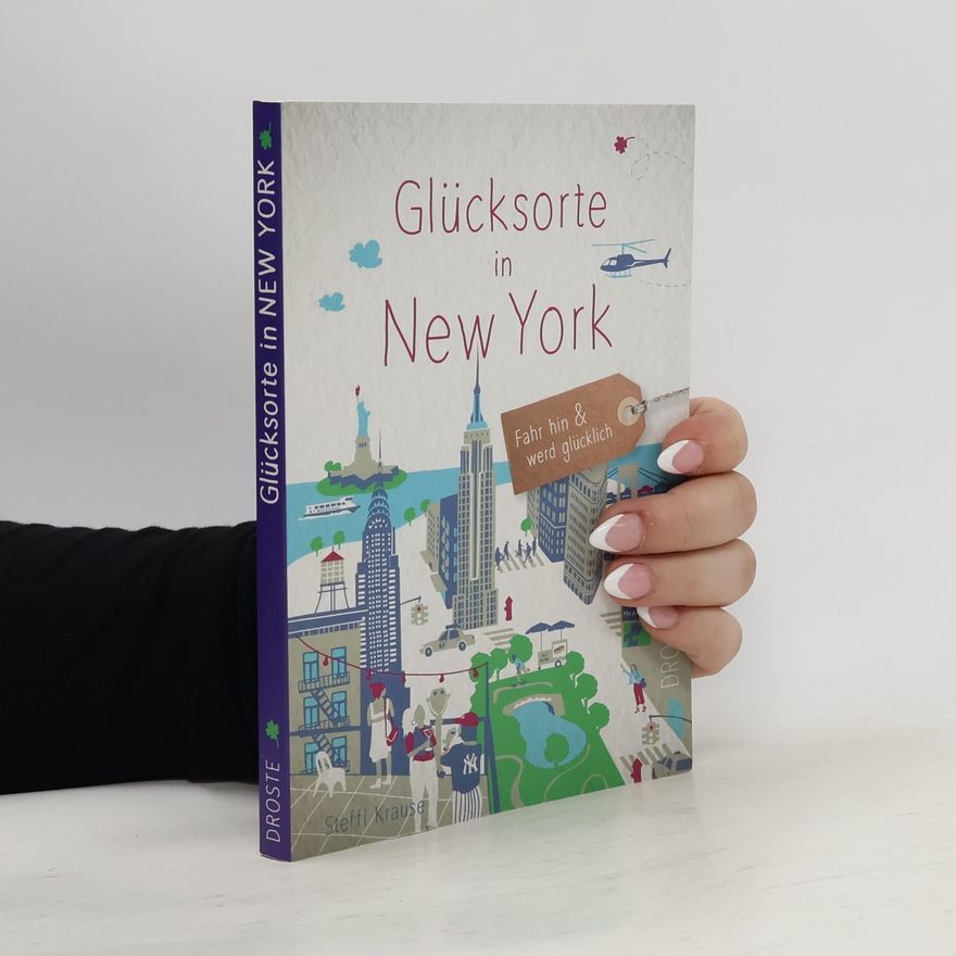 Steffi Krause Glücksorte in New York