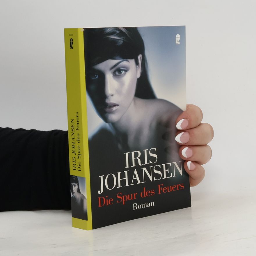 Iris Johansen Die Spur des Feuers