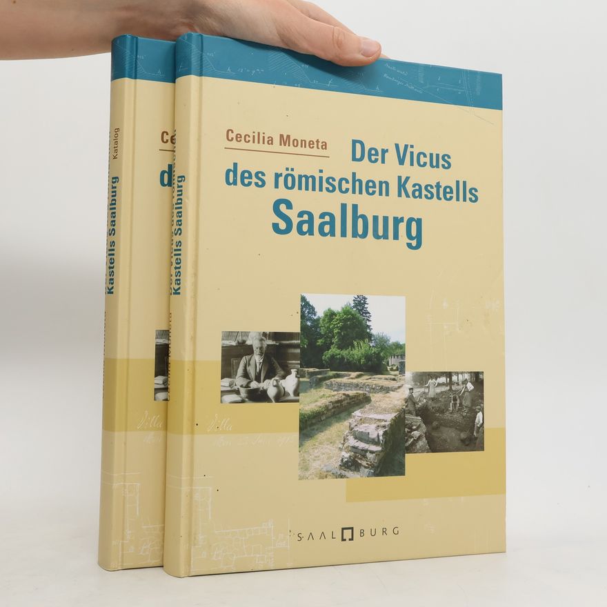 Cecilia Moneta Der Vicus des römischen Kastells Saalburg. Text und Katalog