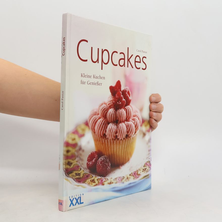 Carol Pastor Cupcakes. Kleine Kuchen für Genießer
