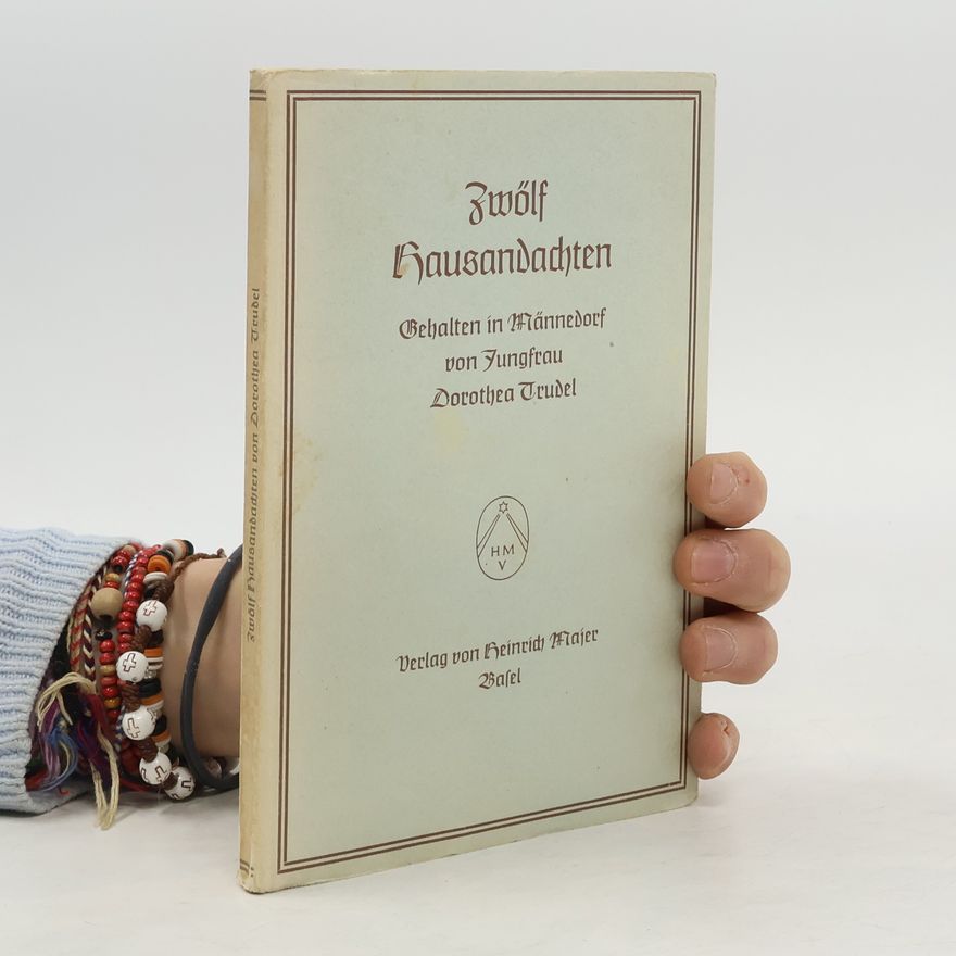 Dorothea Trudel Zwölf Hausandachten