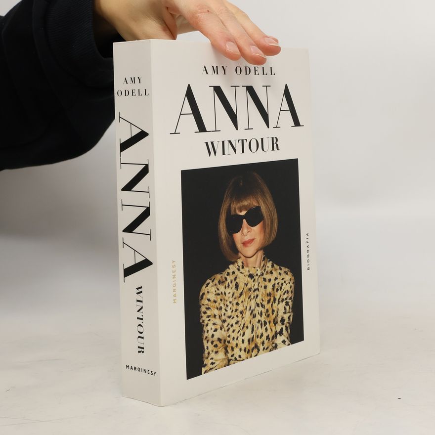 Amy Odell Anna Wintour
