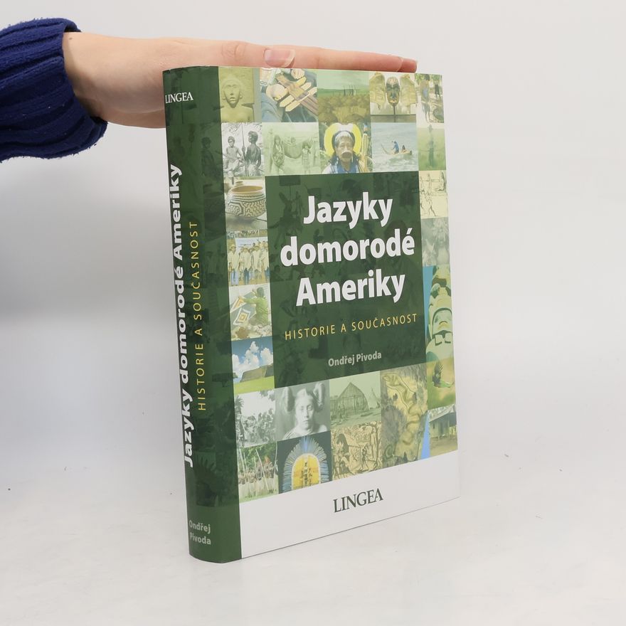 Ondřej Pivoda Jazyky domorodé Ameriky: Historie a současnost