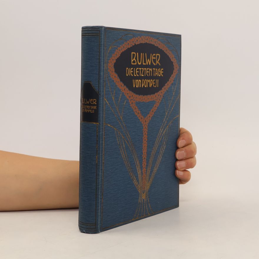 Edward Bulwer-Lytton Die letzten Tage von Pompeji