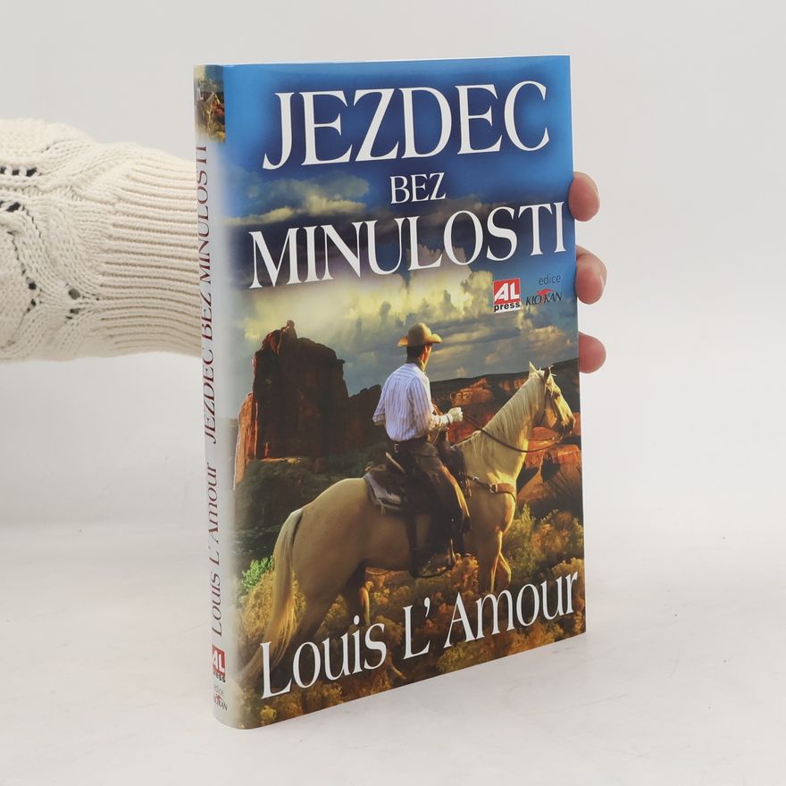 Louis L'Amour Jezdec bez minulosti