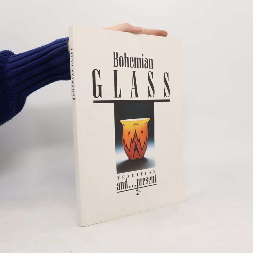 Kolektiv autorů Bohemian Glass