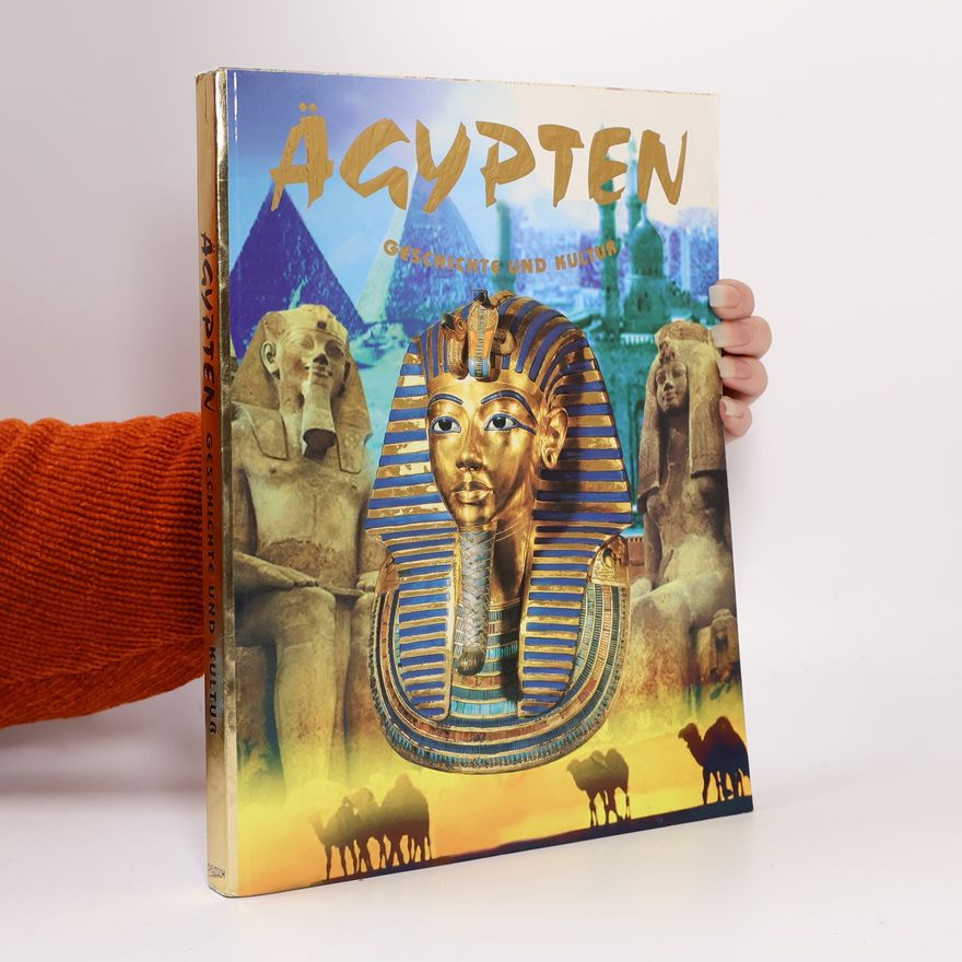 Andrea Haftel Ägypten. Geschichte und Kultur