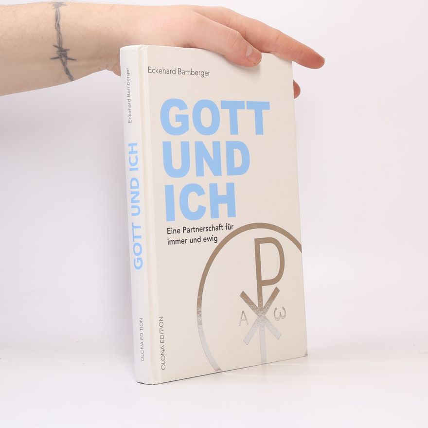 Eckehard Bamberger Gott und Ich