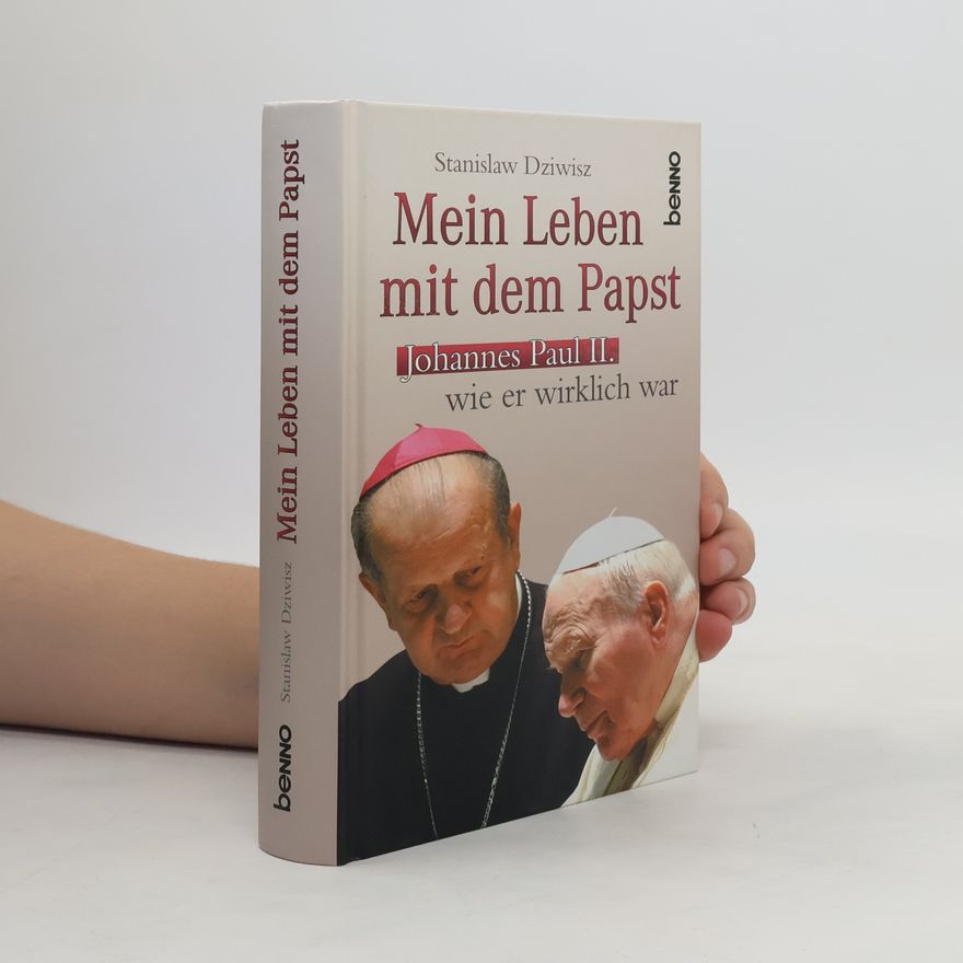 Stanisław Dziwisz Mein Leben mit dem Papst