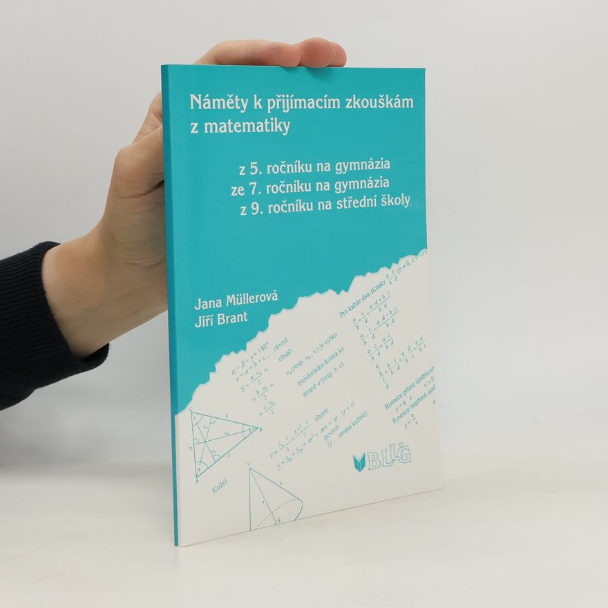 Jana Müllerová Náměty k přijímacím zkouškám z matematik