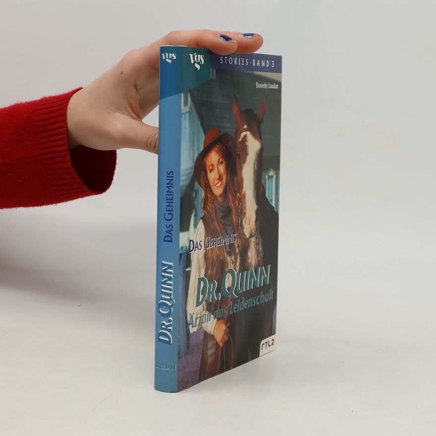 Dorothy Laudan Dr. Quinn 3. Das Geheimnis.