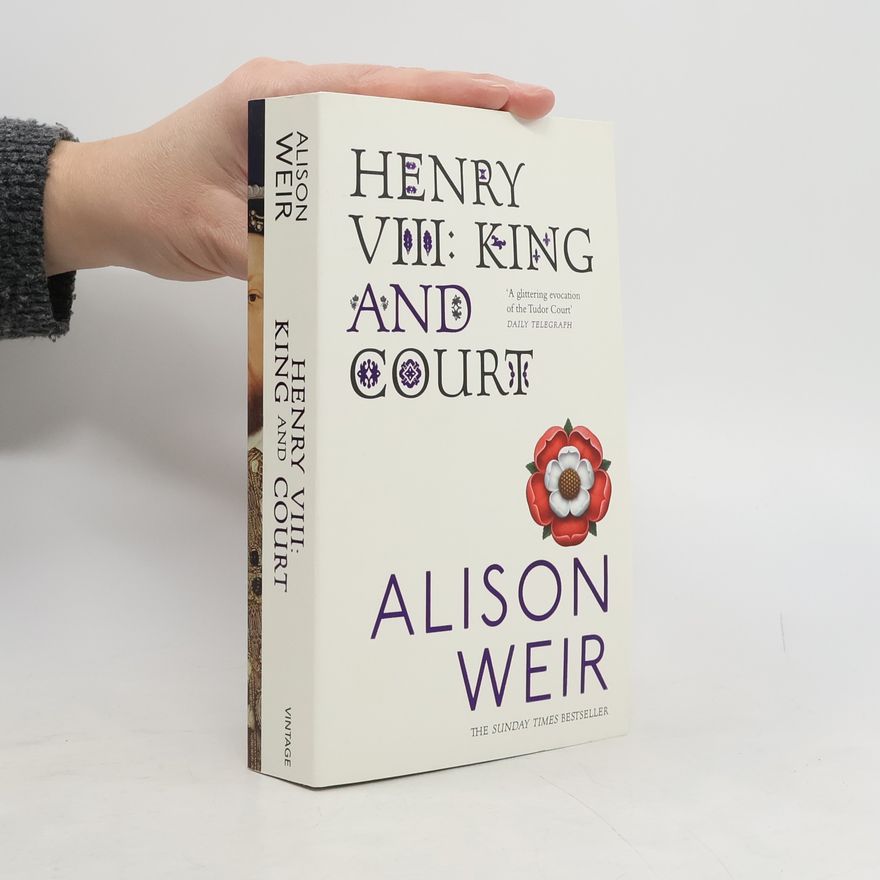 Alison Weir Henry VIII