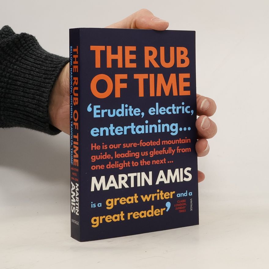 Martin Amis The Rub of Time