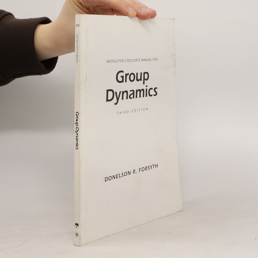 Donelson R. Forsyth Group Dynamics