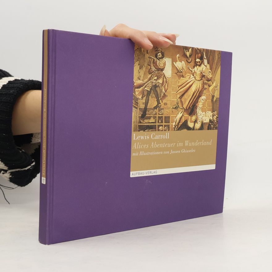 Lewis Carroll Alices Abenteuer im Wunderland