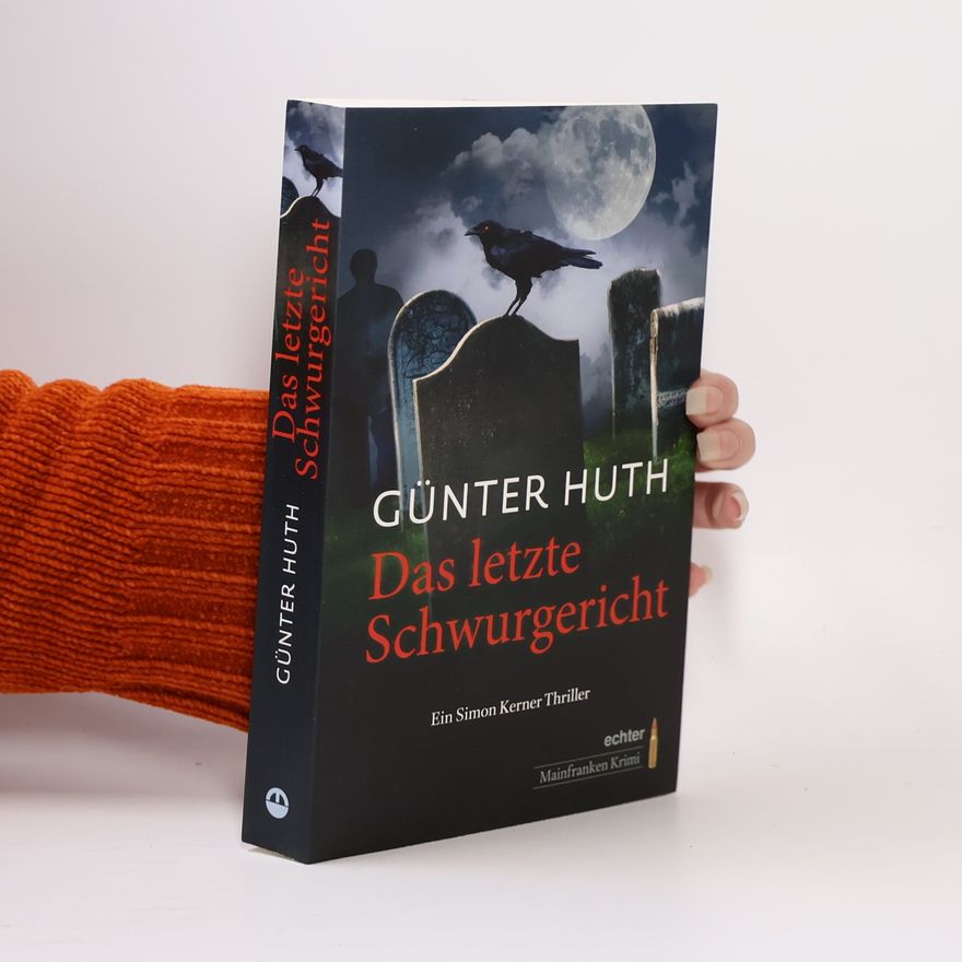 Huth Günter Das letzte Schwurgericht