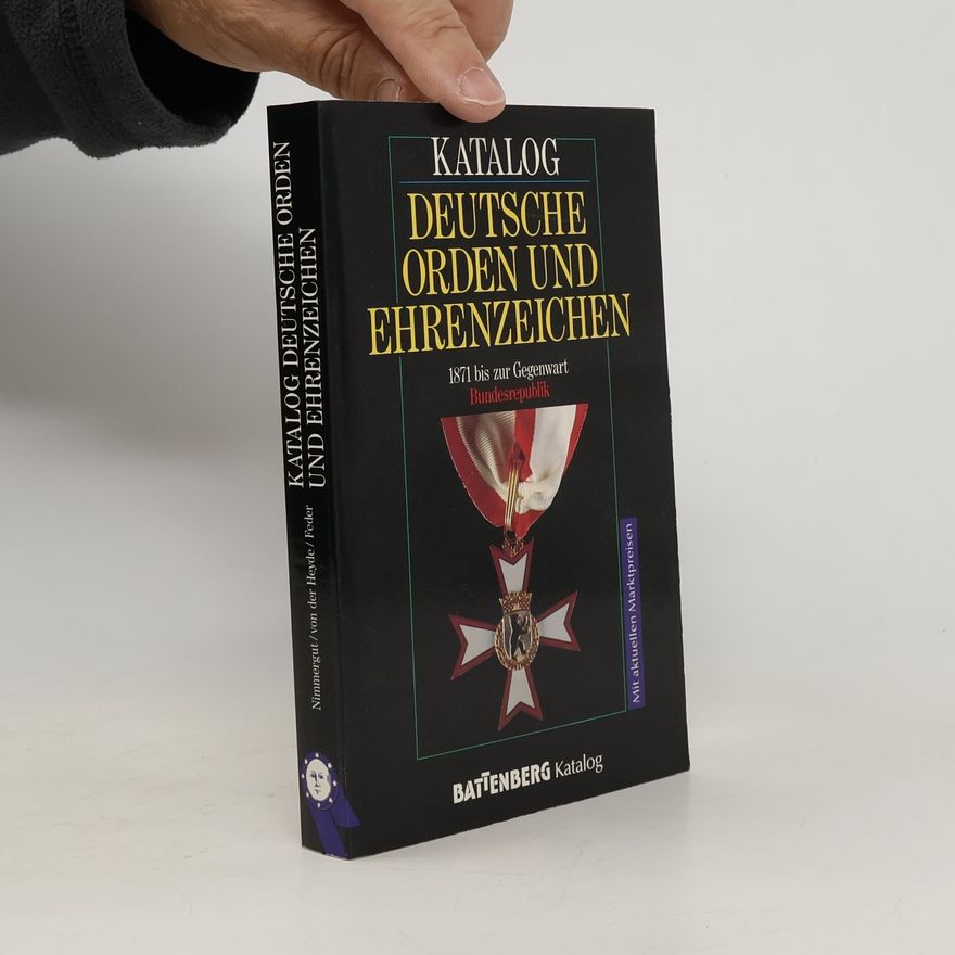 Autorenkollektiv Katalog Deutsche Orden und Ehrenzeichen 1871 bis zur Gegenwart Bundesrepublik