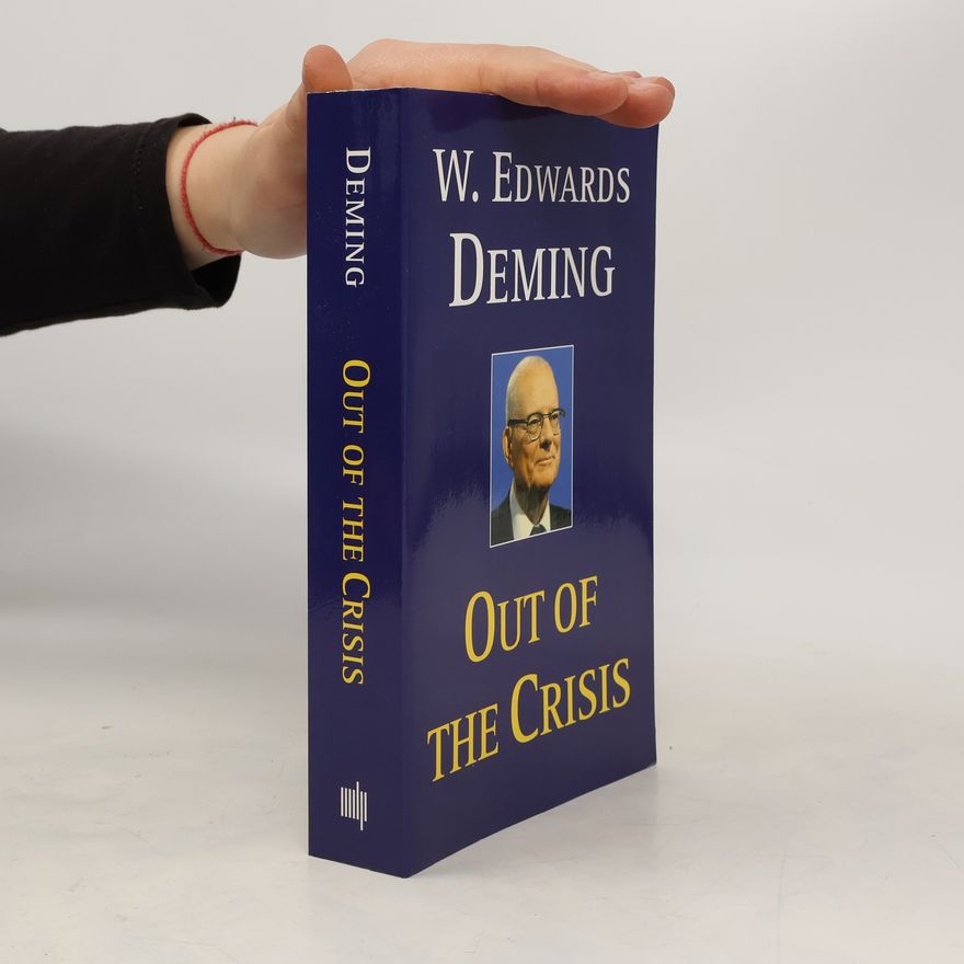 W. Edwards Deming Out of the Crisis