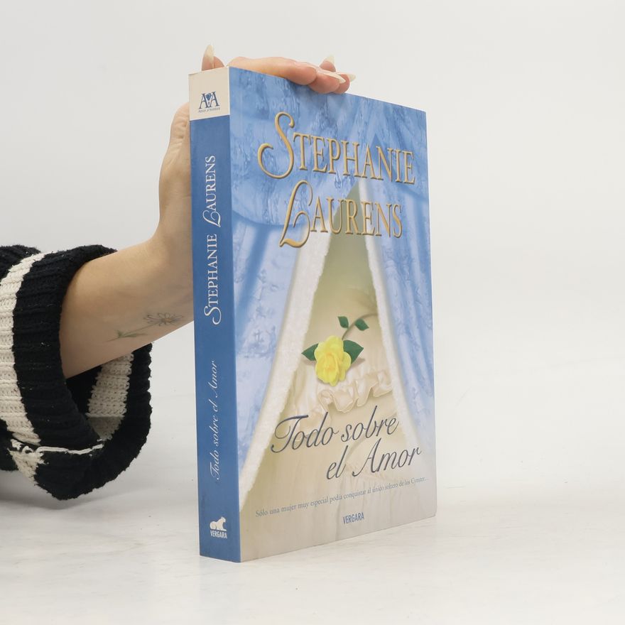 Stephanie Laurens Todo sobre el amor
