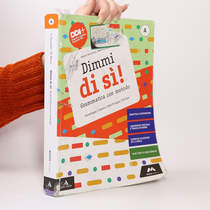 Various authors Dimmi di sì! A Grammatica con metodo