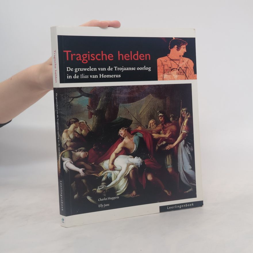 Charles Hupperts Tragische helden
